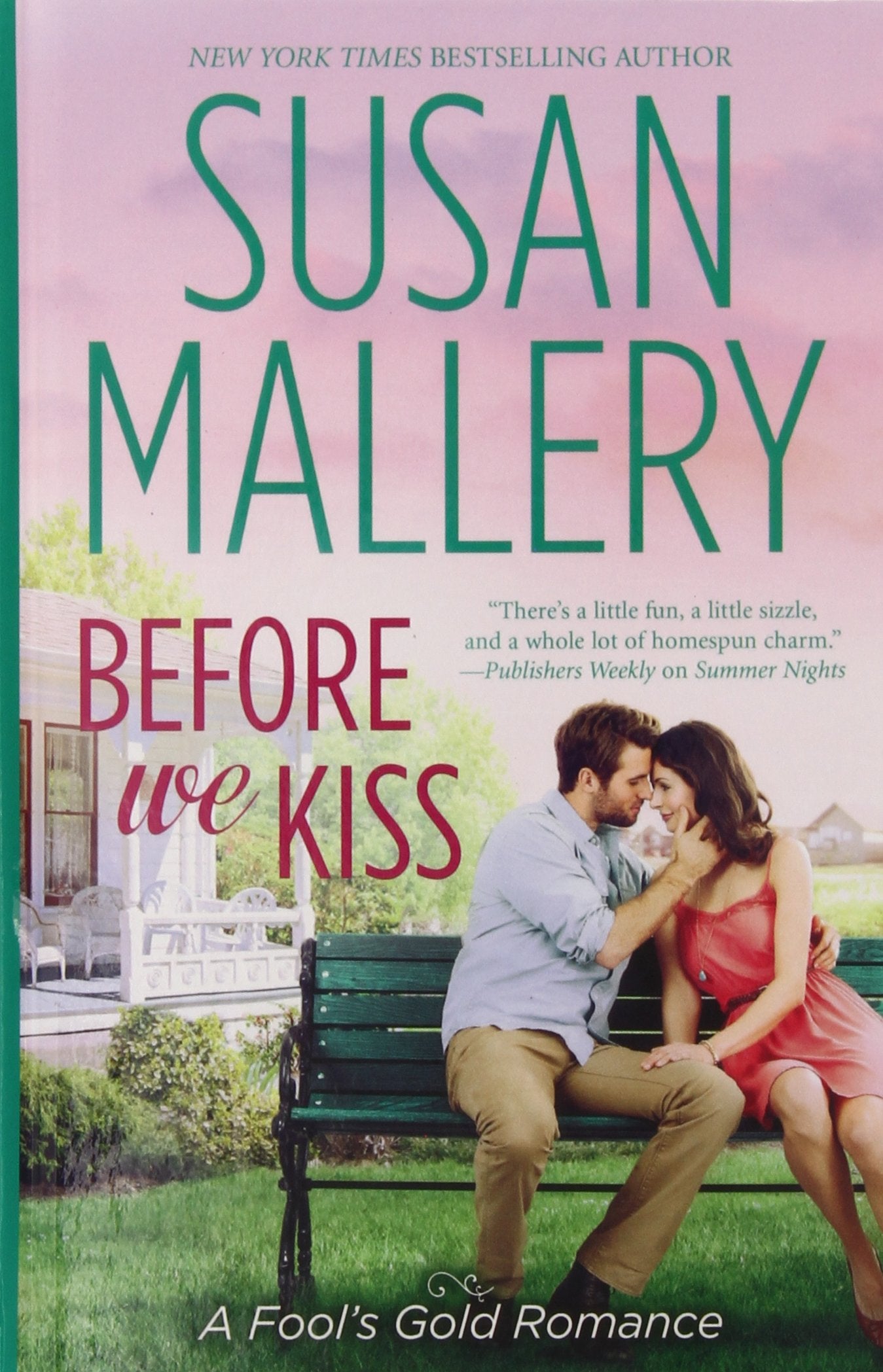 Before We Kiss (A Fool's Gold Romance)