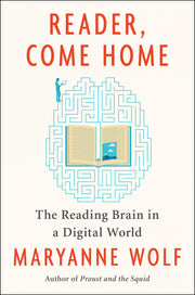 Reader, Come Home: The Reading Brain in a Digital World used book depot