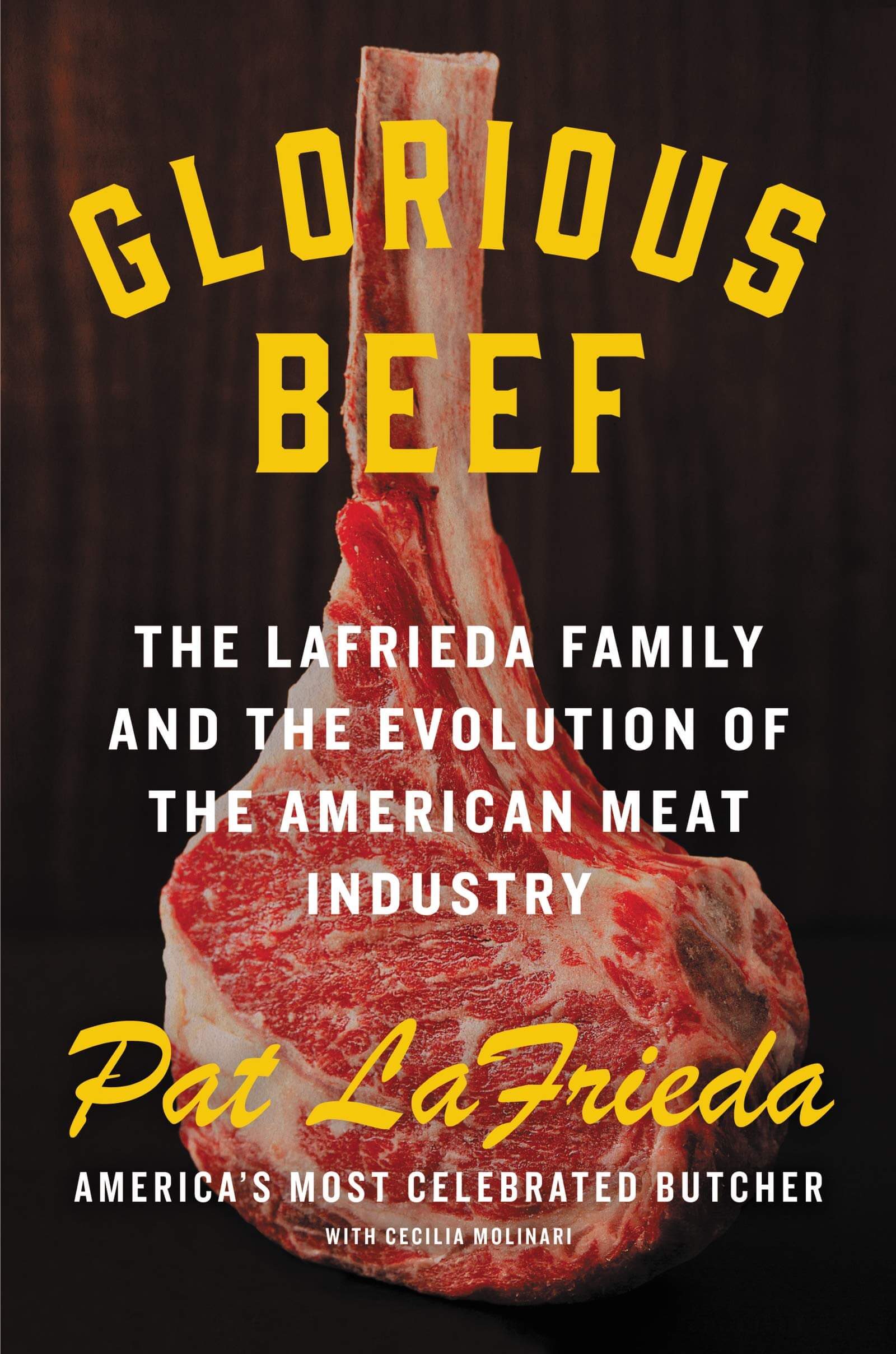 Glorious Beef: The LaFrieda Family and the Evolution of the American Meat Industry used book depot