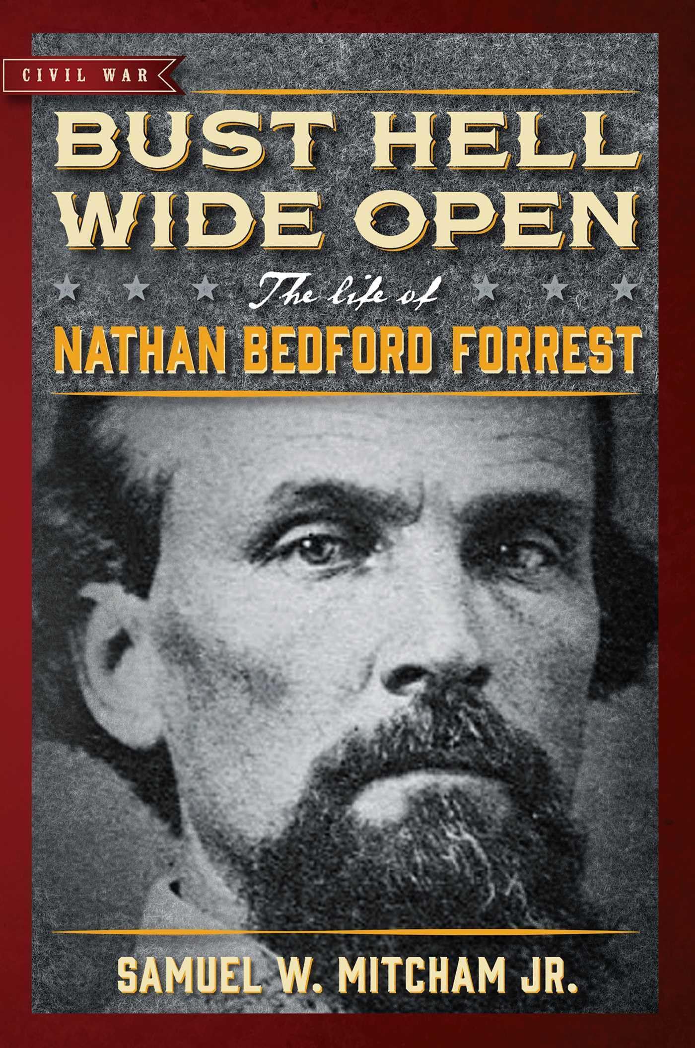 Bust Hell Wide Open (Civil War Collection) used book depot
