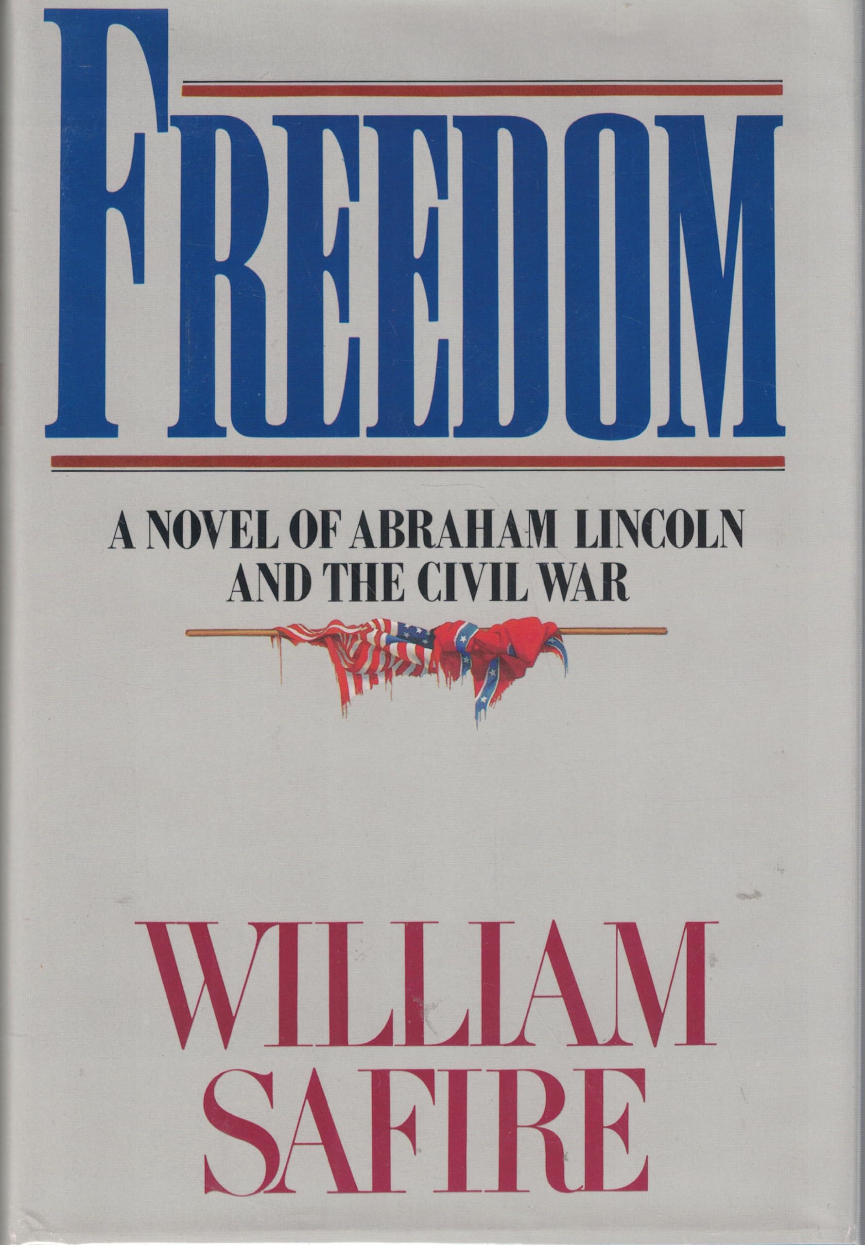 Freedom - A Novel of Abraham Lincoln and the Civil War used book depot