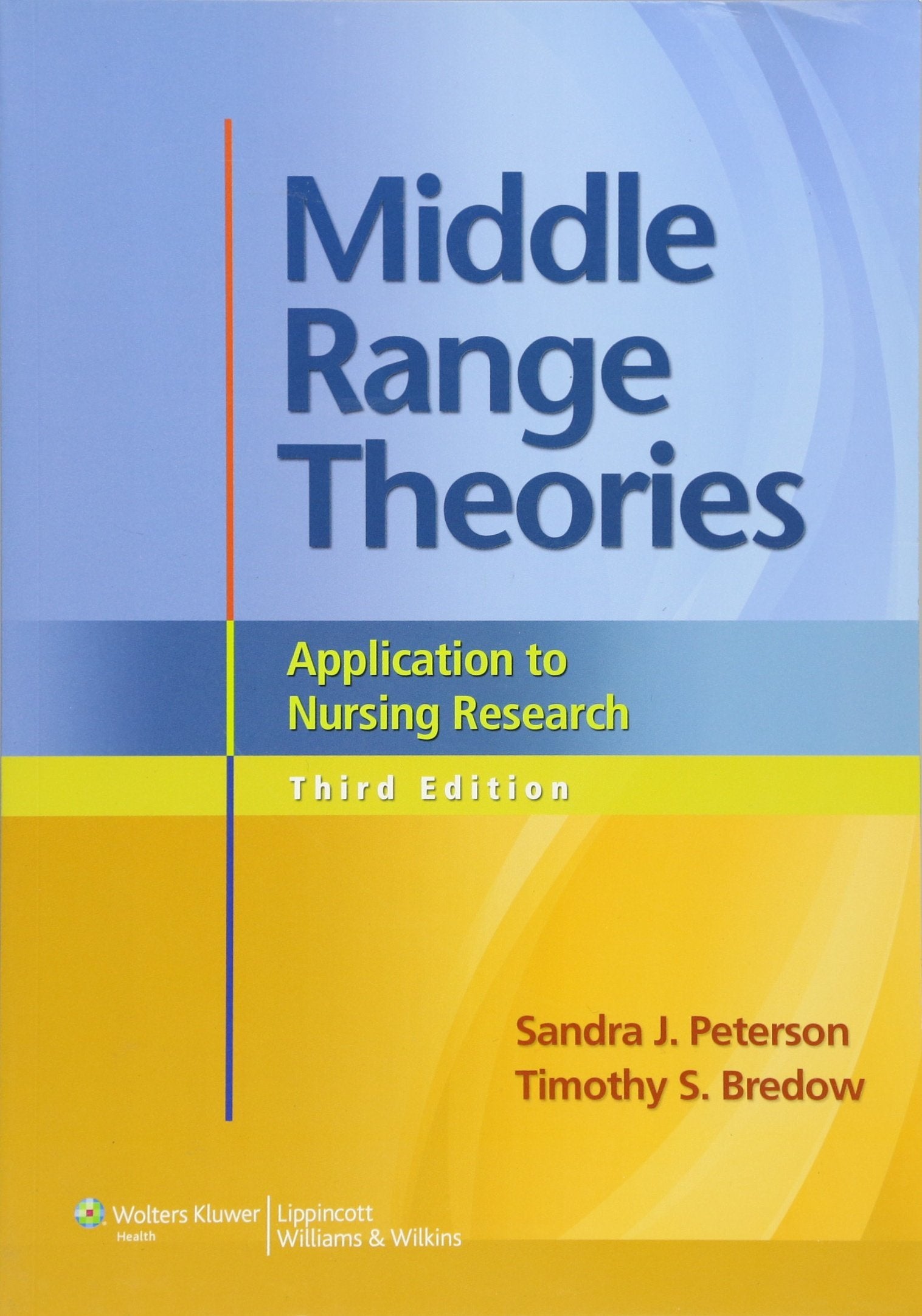 Middle Range Theories: Application to Nursing Research used book depot