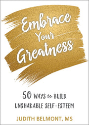 Embrace Your Greatness: Fifty Ways to Build Unshakable Self-Esteem used book depot