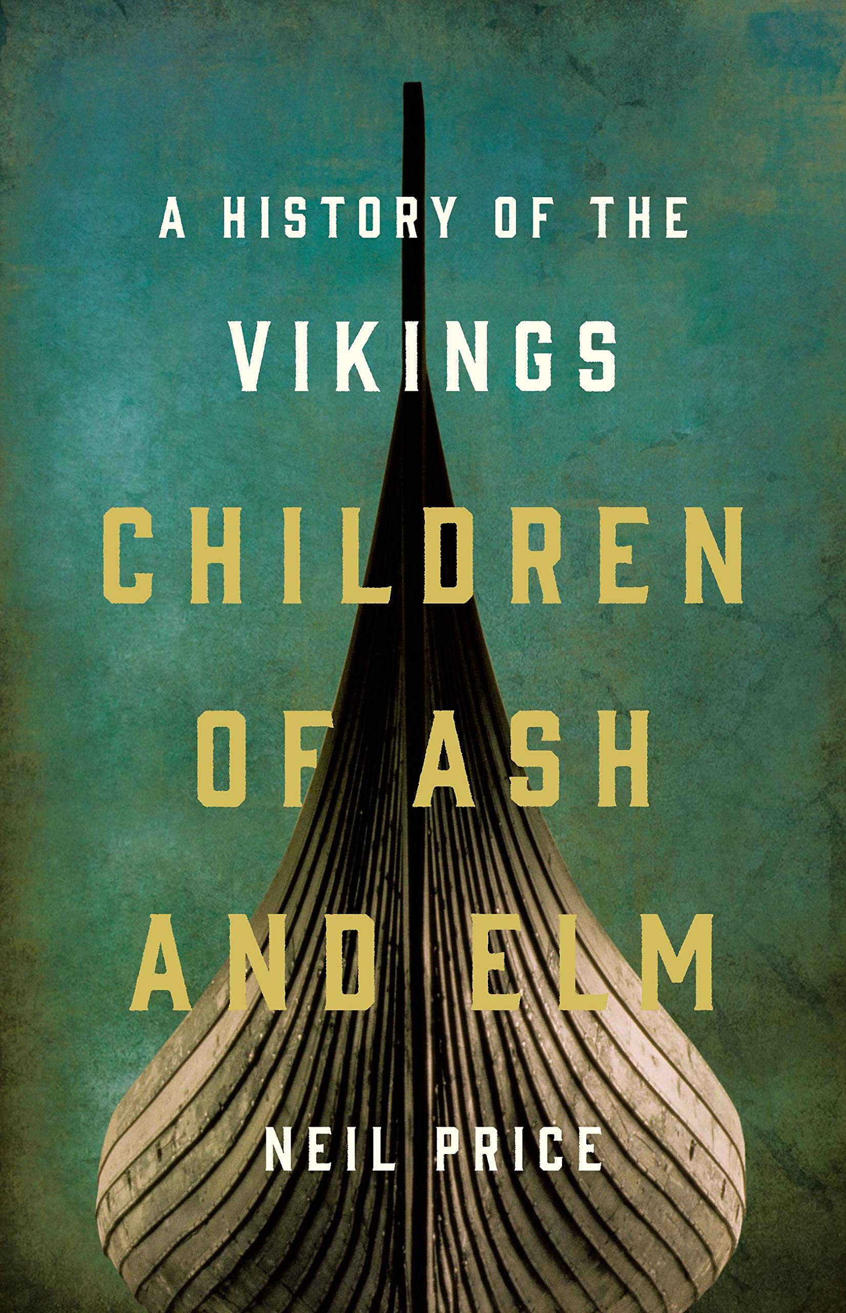 Children of Ash and Elm: A History of the Vikings used book depot