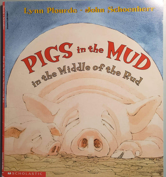 Pigs in the Mud in the Middle of the Rud Plourde, Lynn