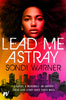 Lead Me Astray [Paperback] Warner, Sondi
