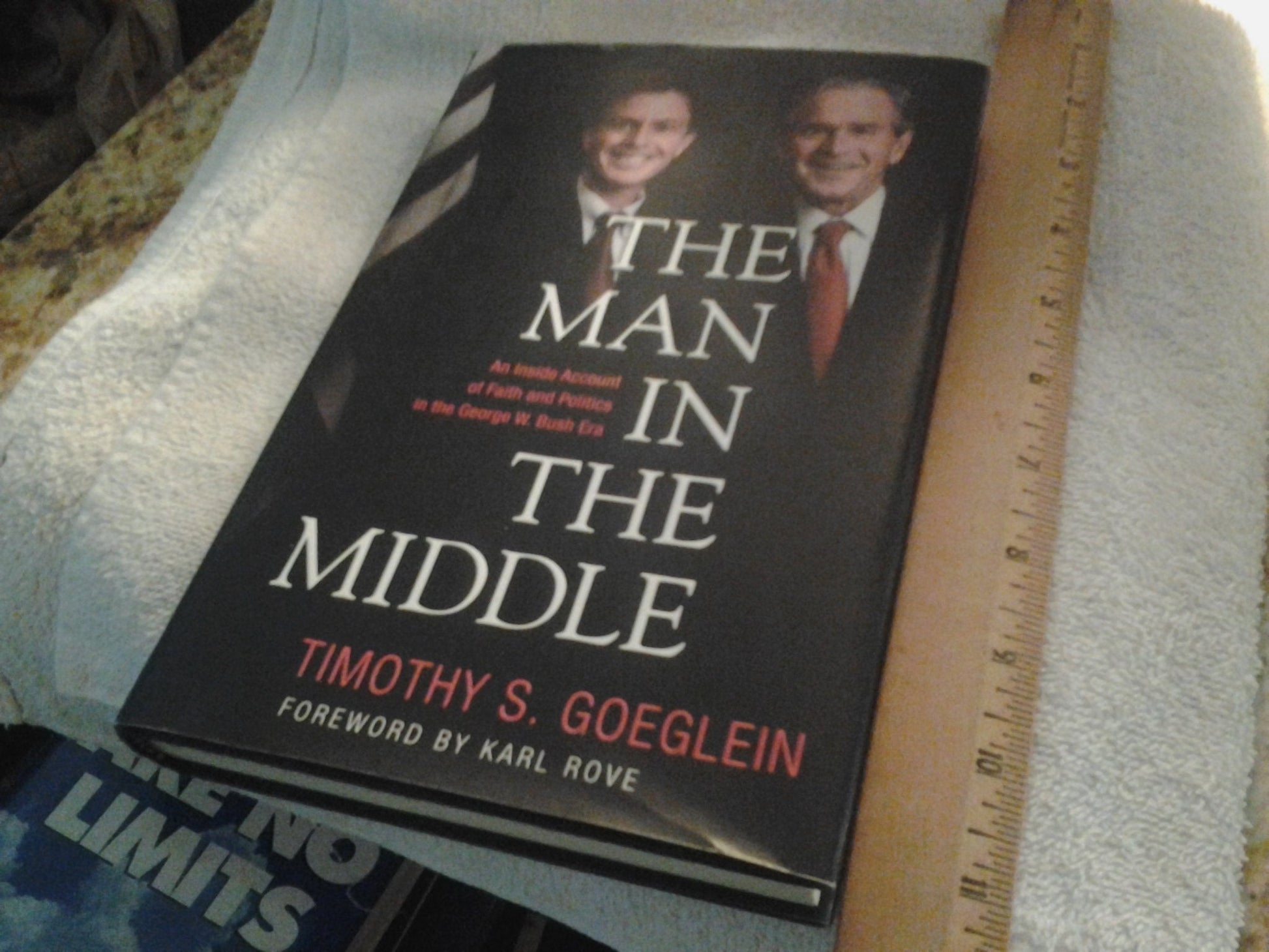 The Man in the Middle: An Inside Account of Faith and Politics in the George W. Bush Era used book depot