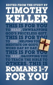 Romans 1 - 7 For You (God's Word For You)