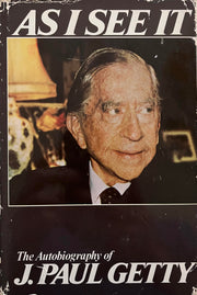 As I see it: The autobiography of J. Paul Getty used book depot