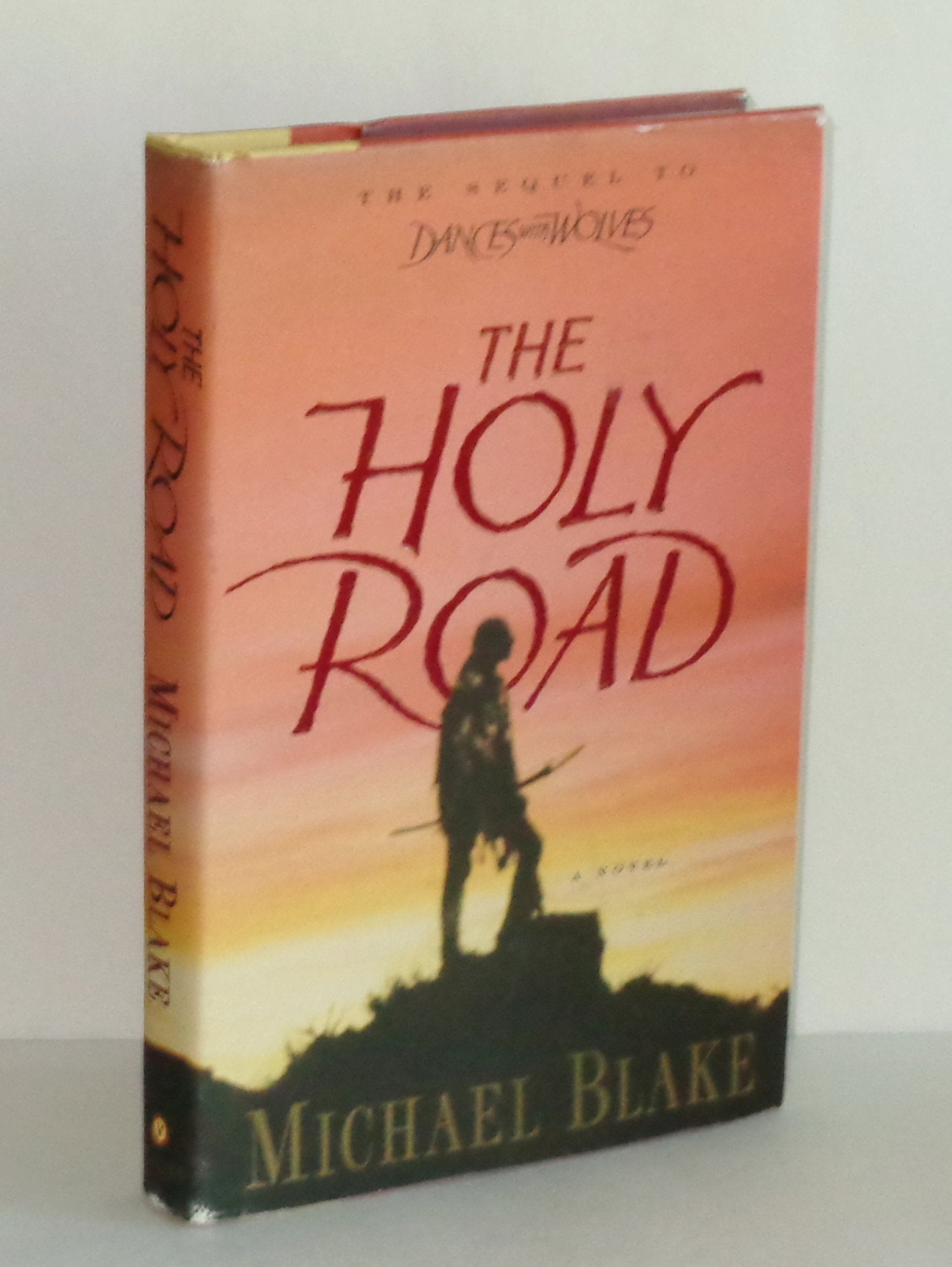 The Holy Road: A Novel