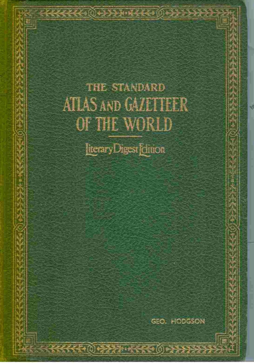 The Standard Atlas and Gazetteer of the World (Literary Digest Edition)