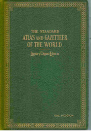The Standard Atlas and Gazetteer of the World (Literary Digest Edition)