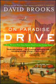 On Paradise Drive: How We Live Now (And Always Have) in the Future Tense used book depot