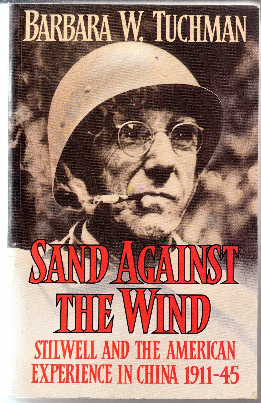 Sand Against the Wind: Stilwell and the American Experience in China 1911-1945 used book depot