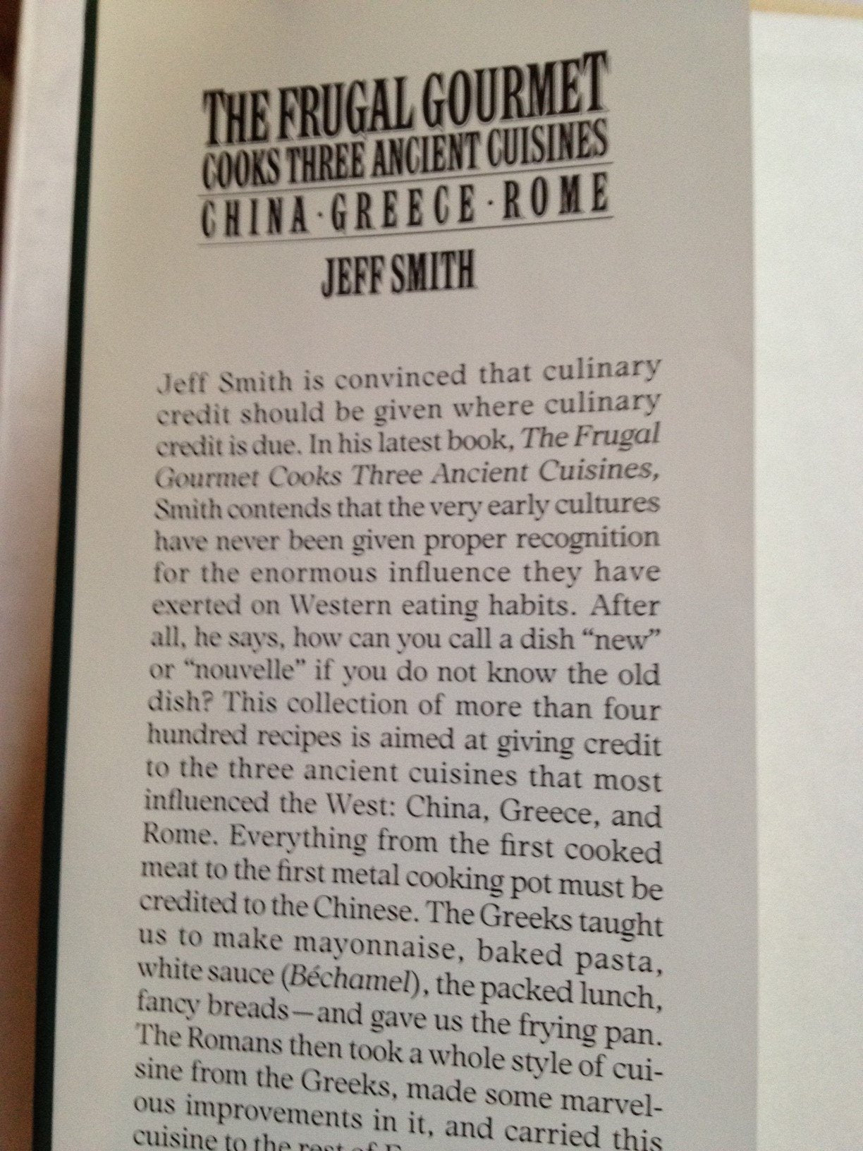 The Frugal Gourmet Cooks Three Ancient Cuisines: China, Greece, and Rome