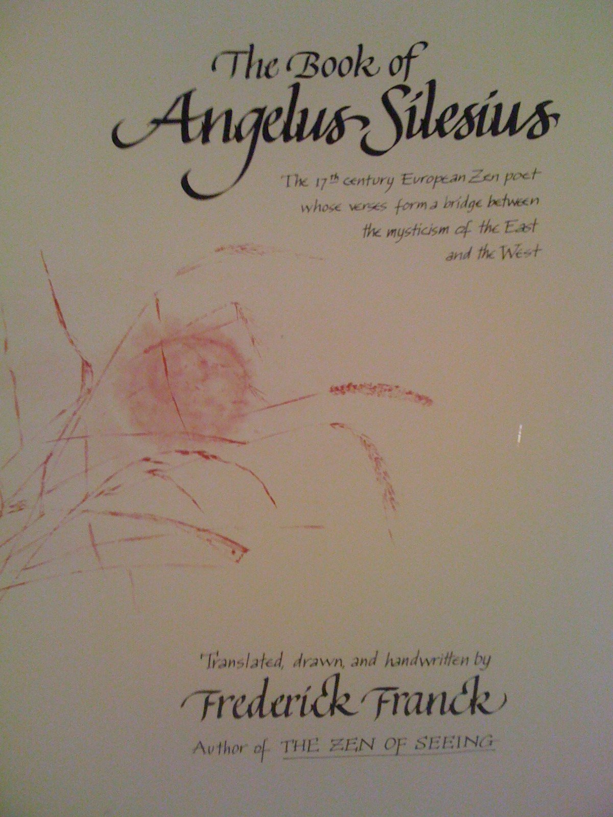 The Book of Angelus Silesius: The 17th century European Zen poet whose verses form a bridge between the mysticism of the East and the West used book depot