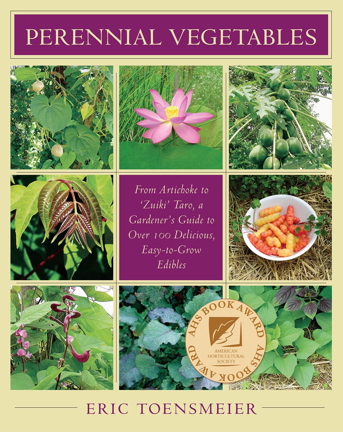 Perennial Vegetables: From Artichoke to Zuiki Taro, a Gardener's Guide to Over 100 Delicious, Easy-to-grow Edibles used book depot