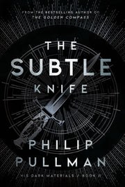 The Subtle Knife (His Dark Materials, Book 2)