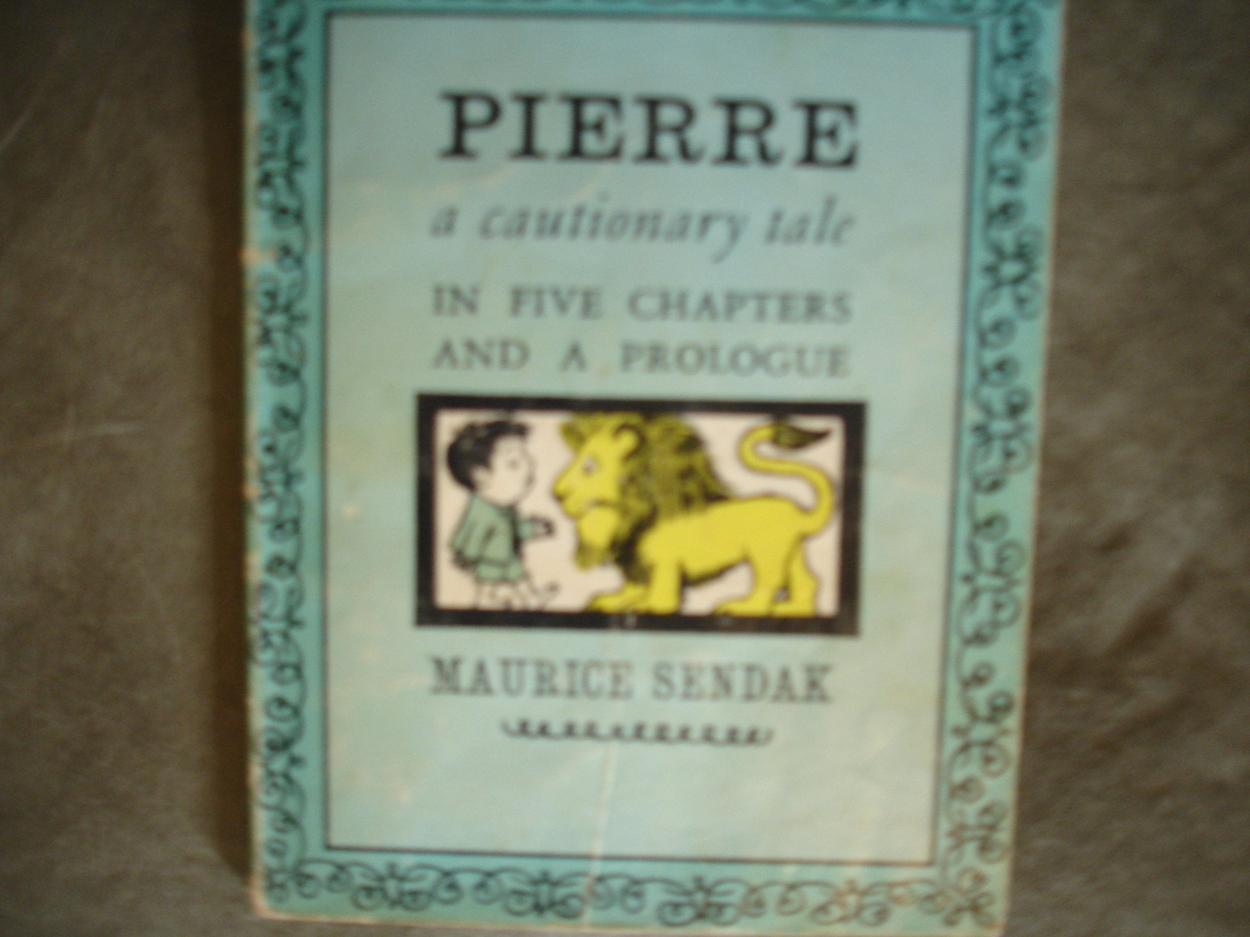 Pierre: A Cautionary Tale in Five Chapters and a Prologue