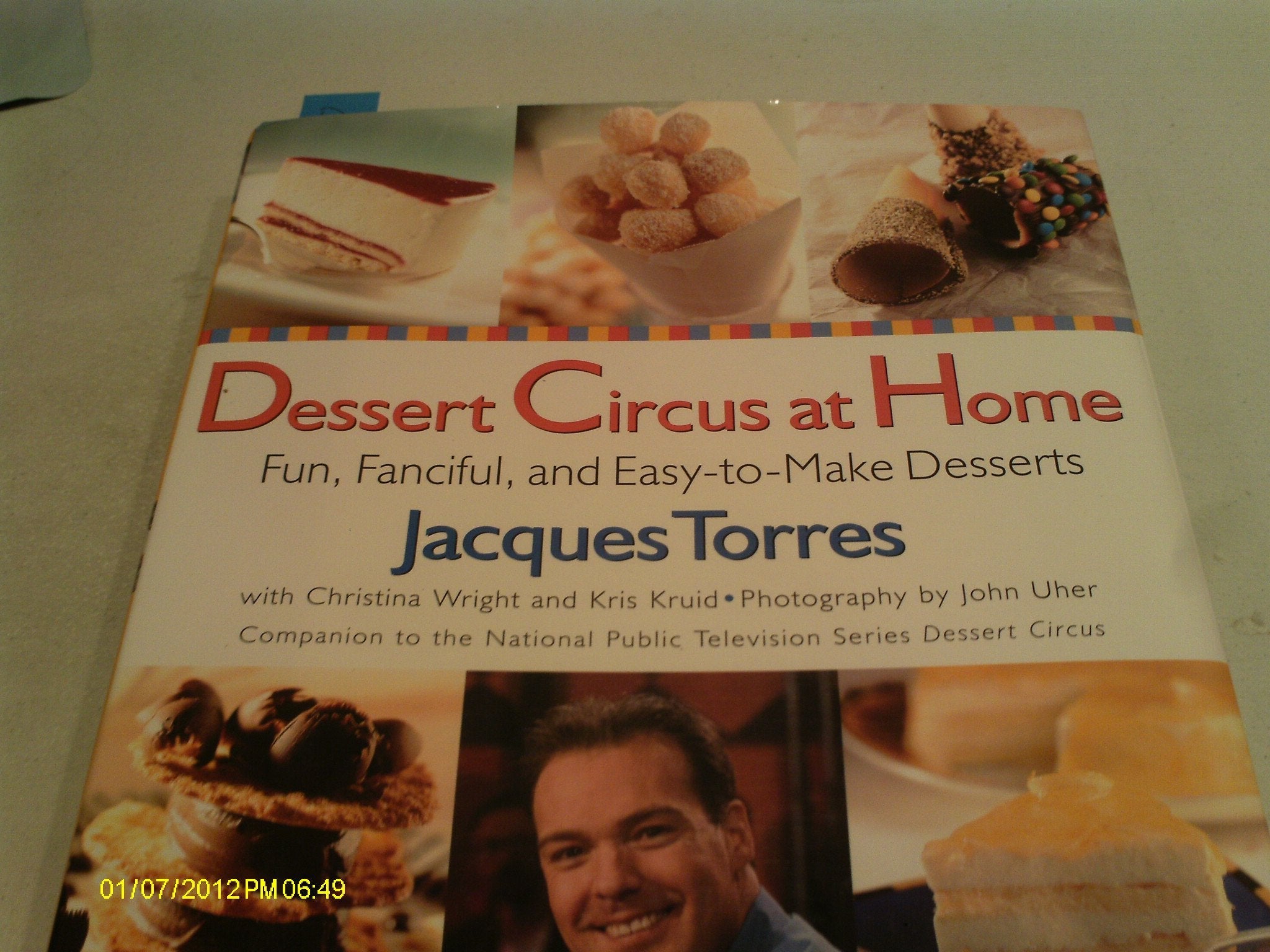 Dessert Circus at Home: Fun, Fanciful, And Easy-To-make Desserts used book depot