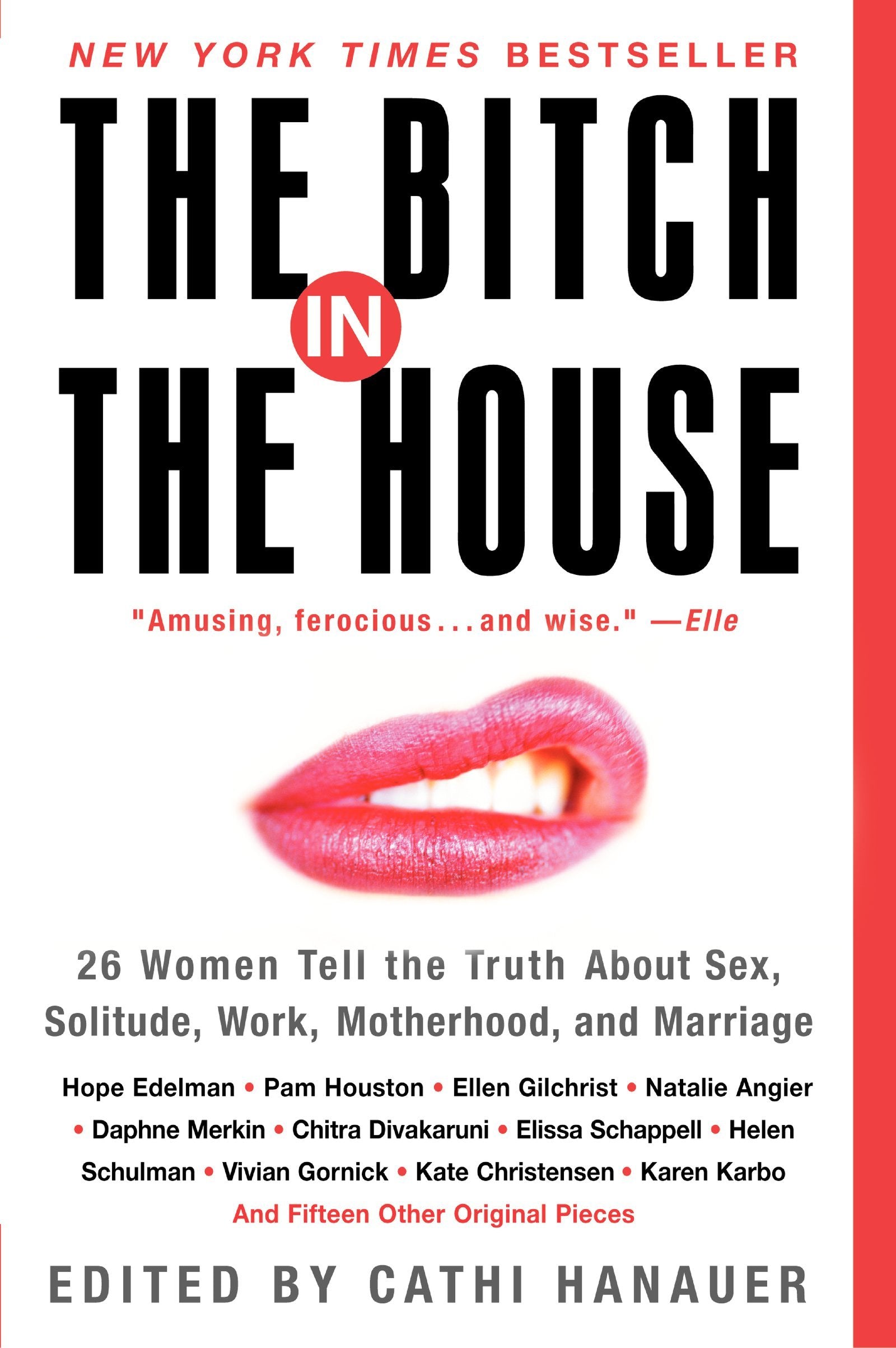 The Bitch in the House: 26 Women Tell the Truth About Sex, Solitude, Work, Motherhood, and Marriage used book depot