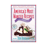 America's Most Wanted Recipes Just Desserts: Sweet Indulgences from Your Family's Favorite Restaurants (America's Most Wanted Recipes Series) used book depot