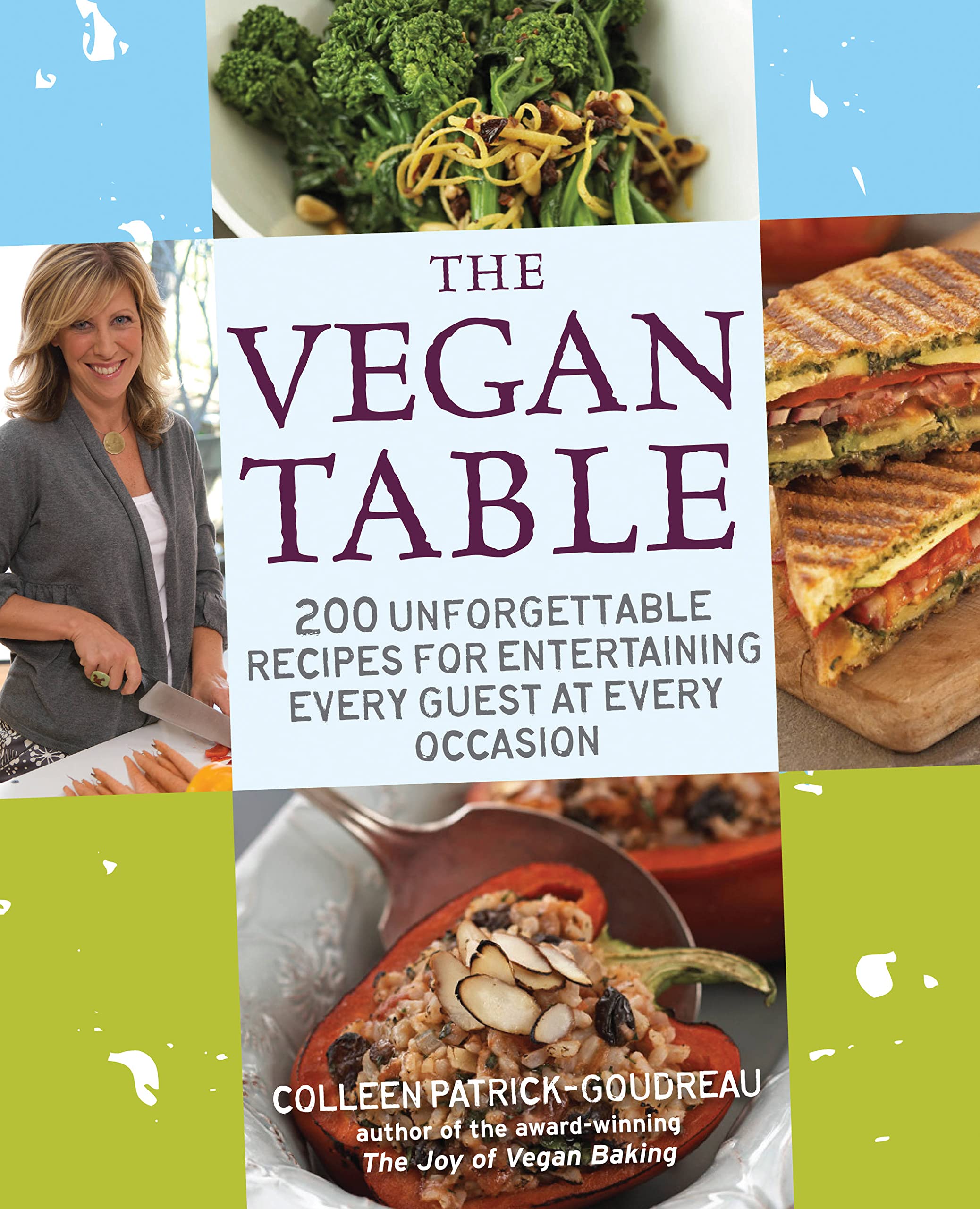 The Vegan Table: 200 Unforgettable Recipes for Entertaining Every Guest at Every Occasion used book depot