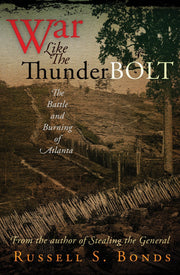 War Like the Thunderbolt: The Battle and Burning of Atlanta used book depot