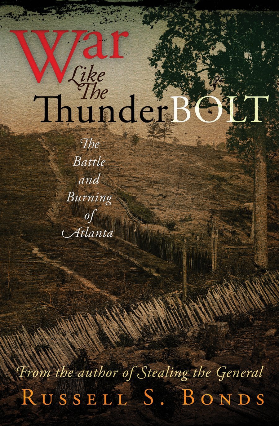 War Like the Thunderbolt: The Battle and Burning of Atlanta used book depot