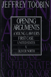 Opening Arguments: A Young Lawyer's First Case : United States Vs. Oliver L. North used book depot