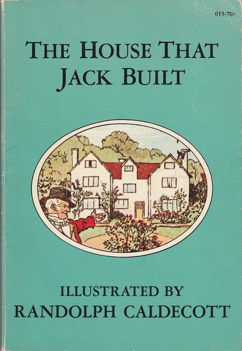 The House That Jack Built - Illustrated by Randolph Caldecott used book depot
