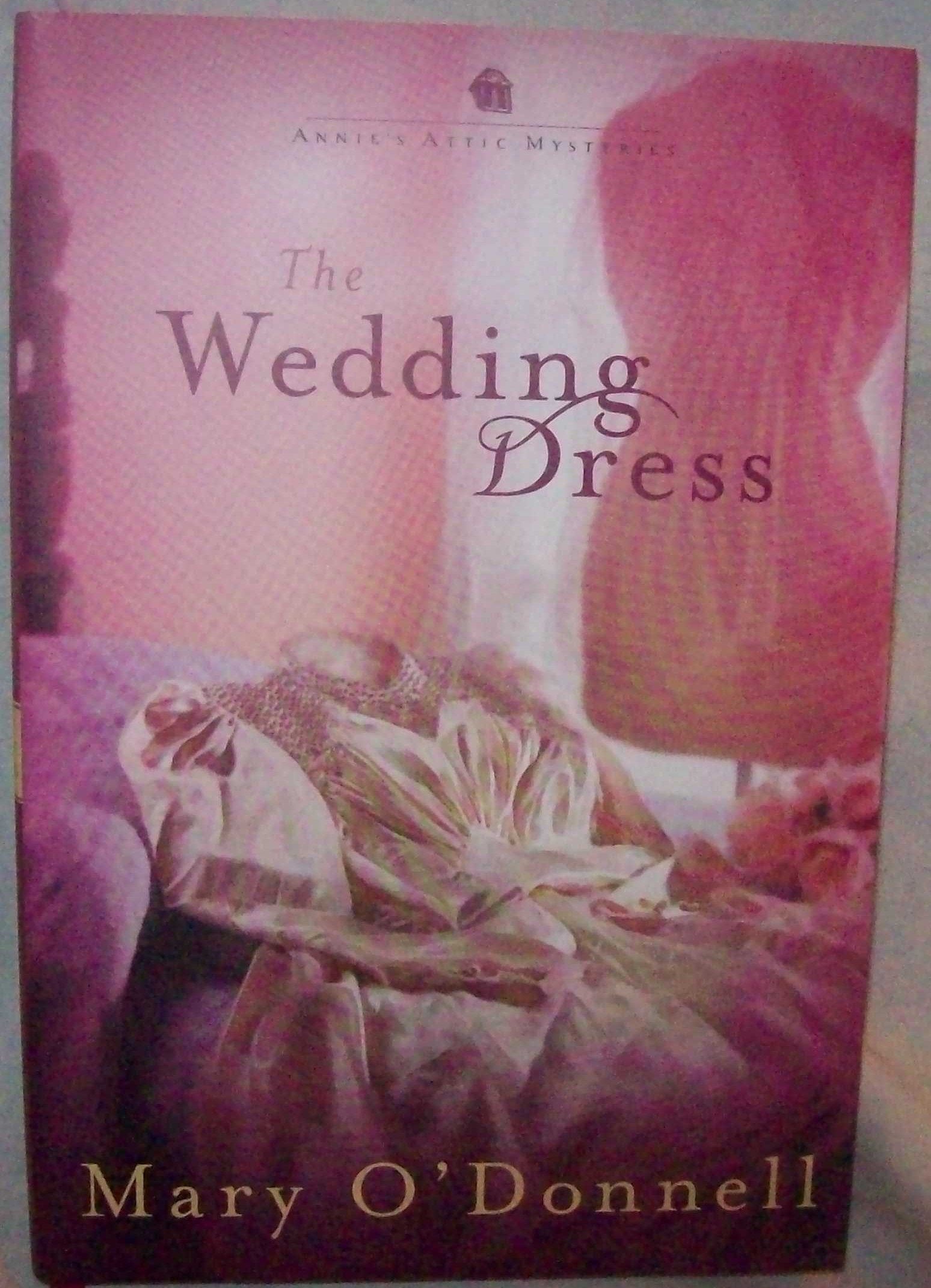 The Wedding Dress (Annie's Attic Mysteries)