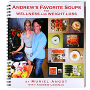 Andrew's Favorite Soups for Wellness and Weight Loss by Muriel Angot and Andrew Lessman (2011-01-01) used book depot