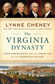 The Virginia Dynasty: Four Presidents and the Creation of the American Nation used book depot