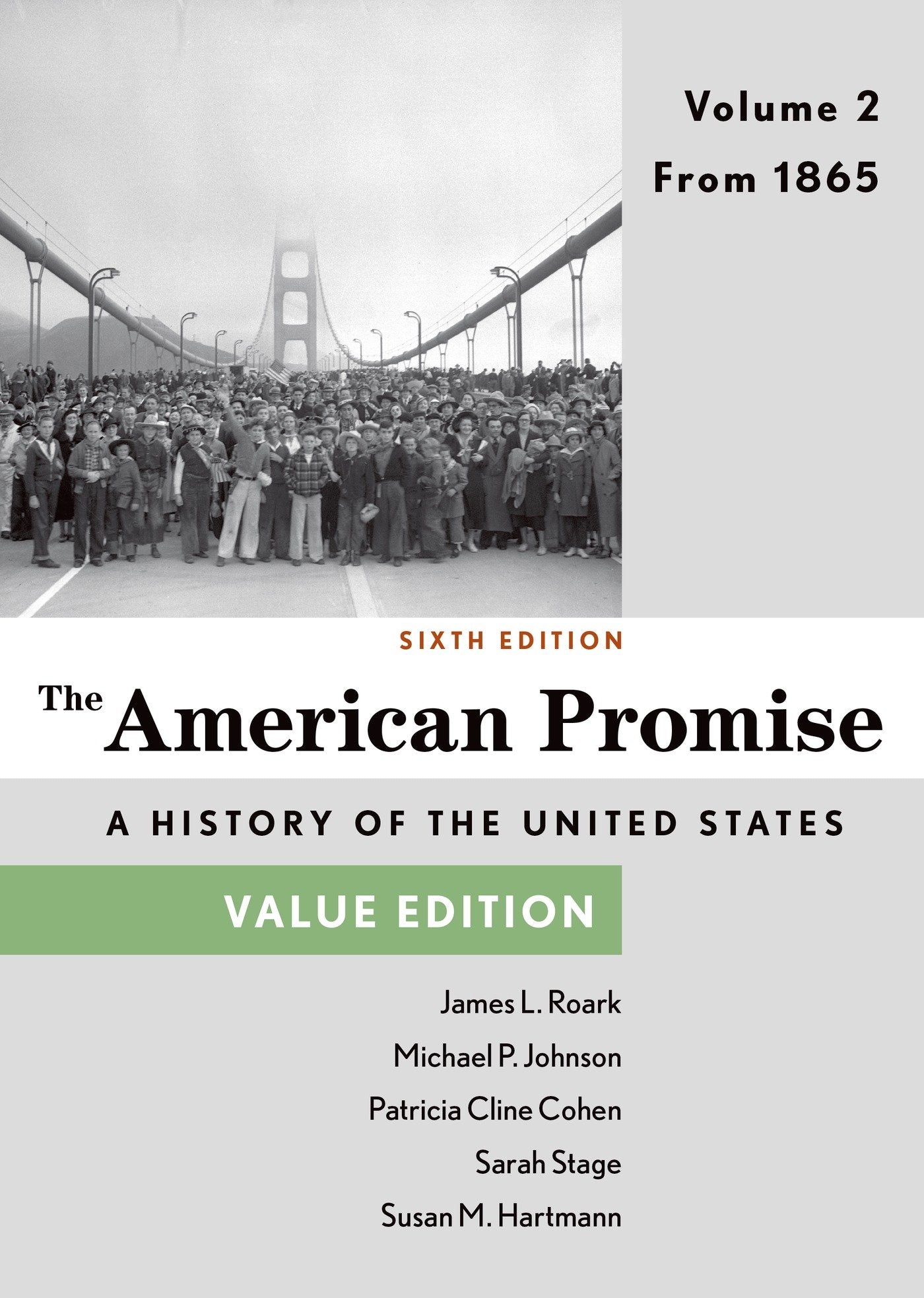The American Promise, Value Edition, Volume 2: From 1865