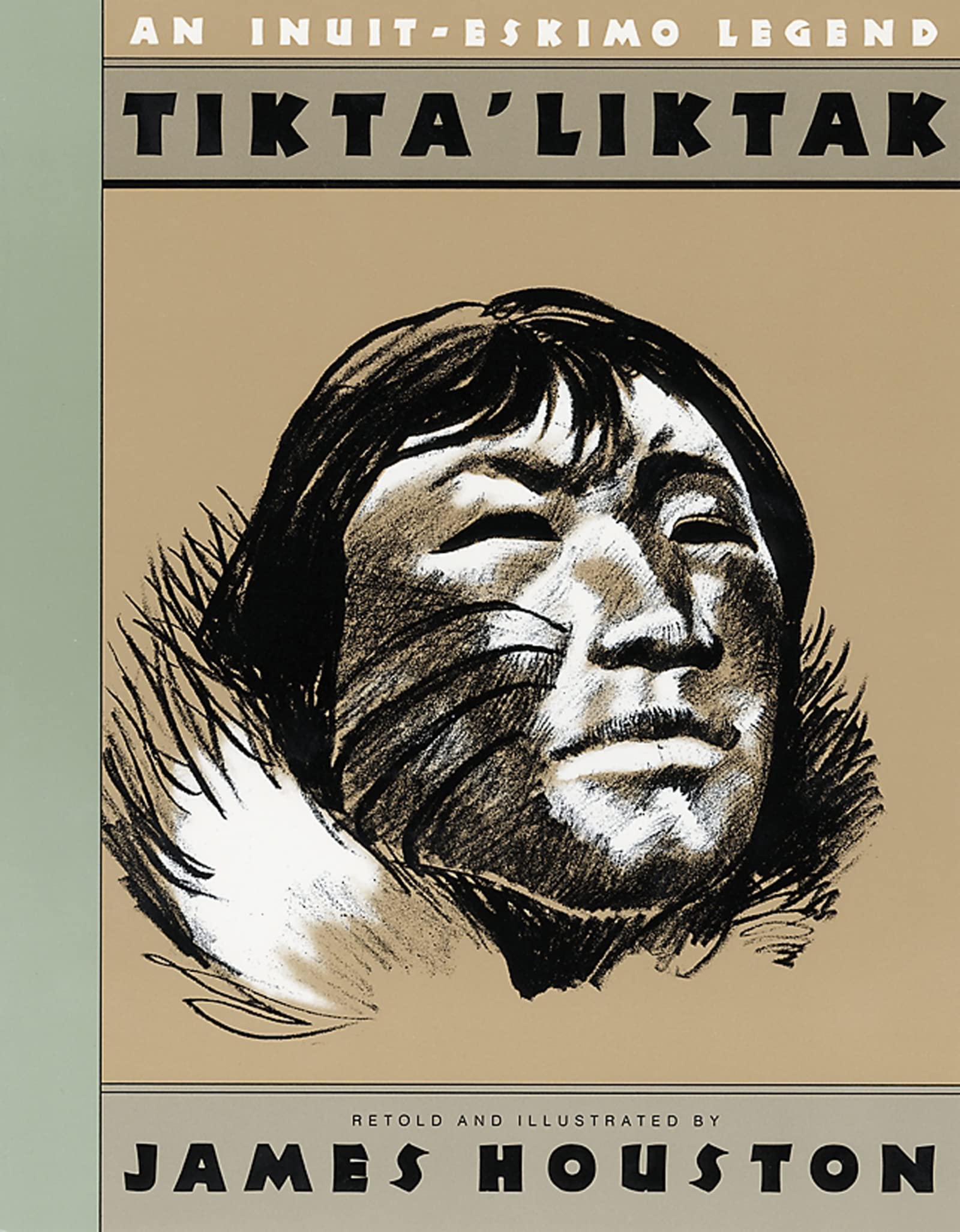 Tikta'liktak: An Inuit-Eskimo Legend used book depot