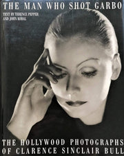 The Man Who Shot Garbo: The Hollywood Photographs of Clarence Sinclair Bull used book depot