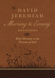 David Jeremiah Morning and Evening Devotions: Holy Moments in the Presence of God used book depot
