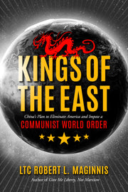 Kings of the East: China's Plan to Eliminate America and Impose a Communist World Order used book depot