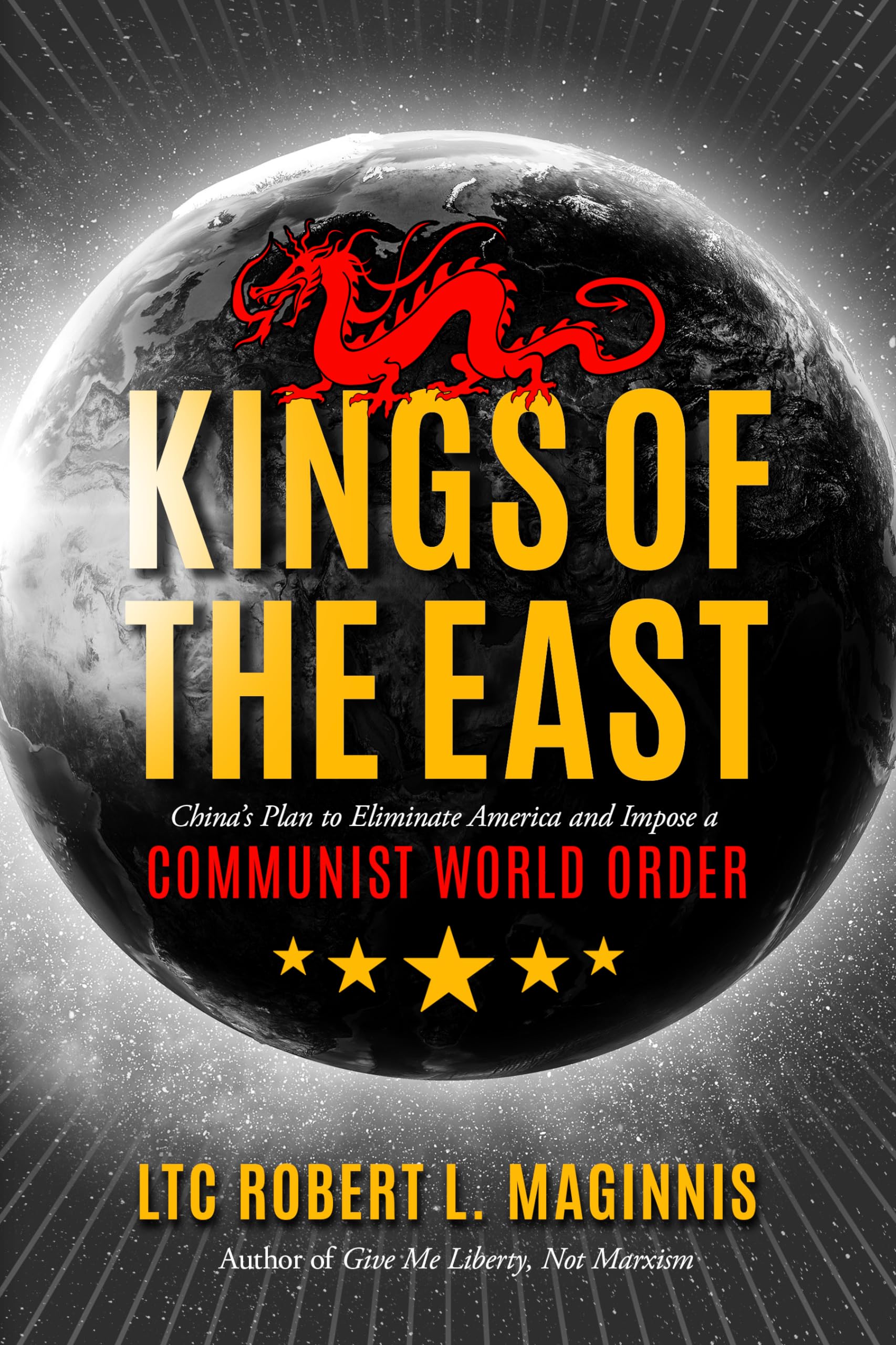 Kings of the East: China's Plan to Eliminate America and Impose a Communist World Order used book depot