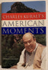 Charles Kuralts American Moments