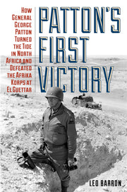 Patton's First Victory: How General George Patton Turned the Tide in North Africa and Defeated the Afrika Korps at El Guettar used book depot