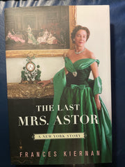 The Last Mrs. Astor: A New York Story used book depot