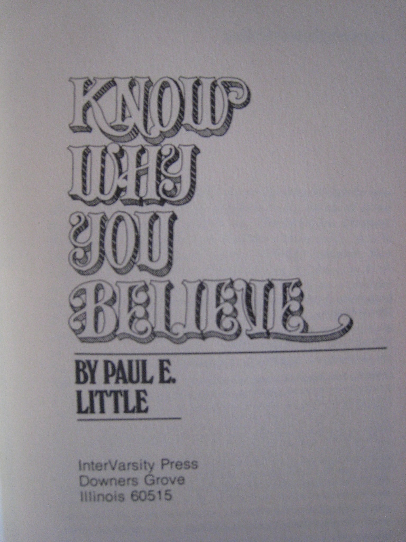 Know What and Why You Believe: Two Christian Classics used book depot