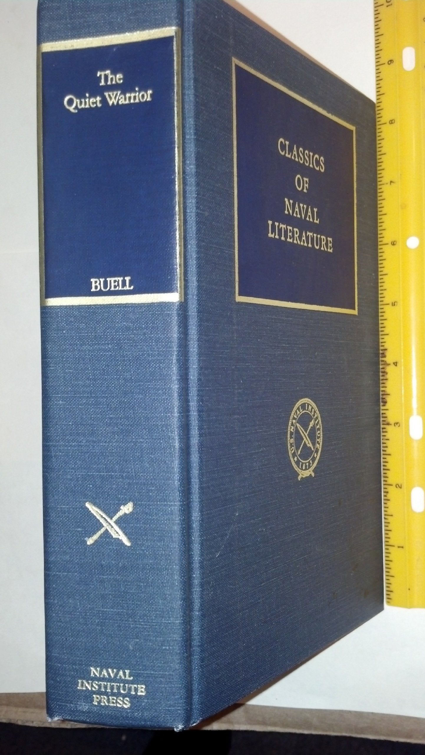 The Quiet Warrior: A Biography of Admiral Raymond A. Spruance (CLASSICS OF NAVAL LITERATURE) used book depot