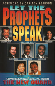 Let the Prophets Speak: Commissioning and Calling Forth the New Guard used book depot