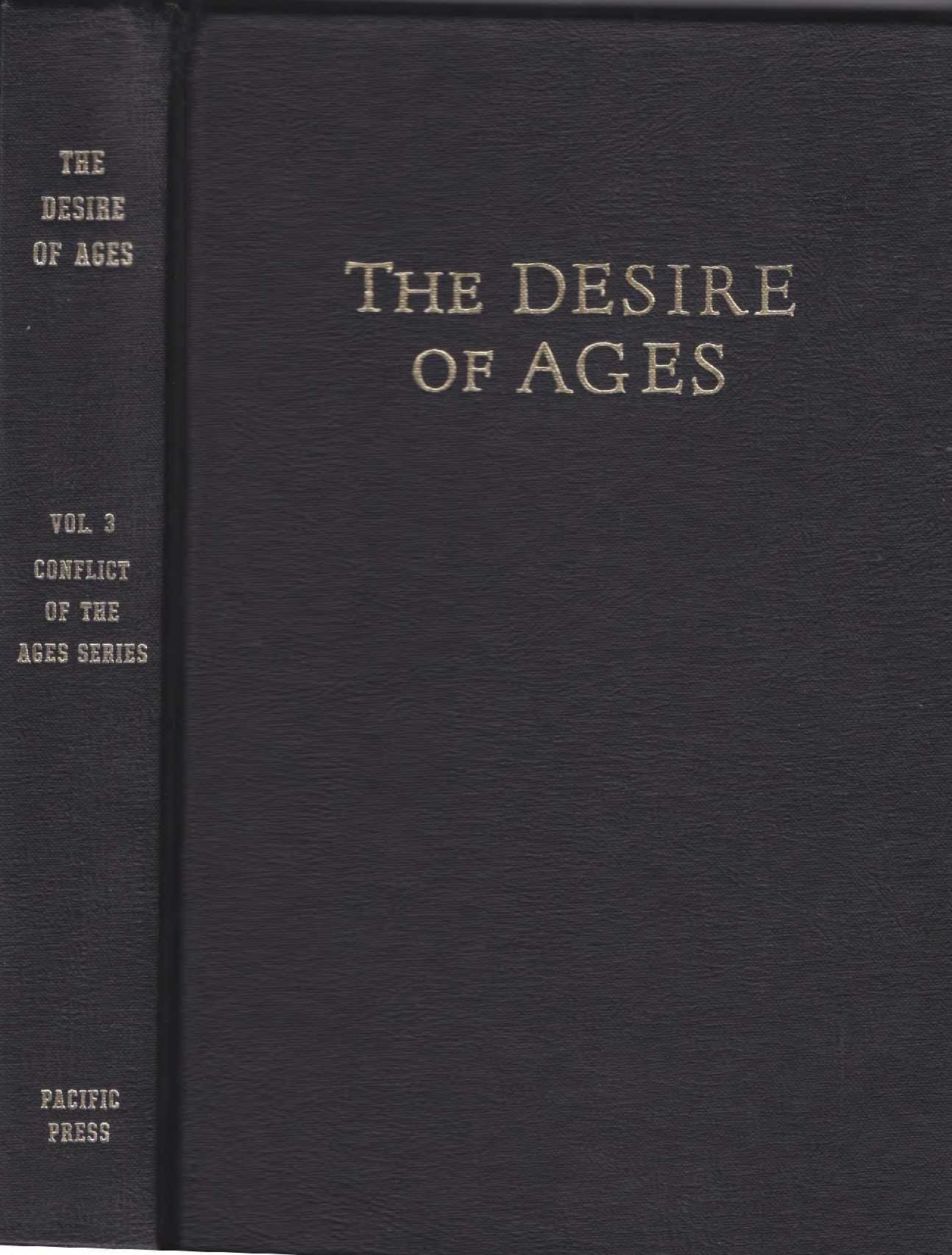 The Desire of Ages. Conflict of the Ages Series, Vol. 3