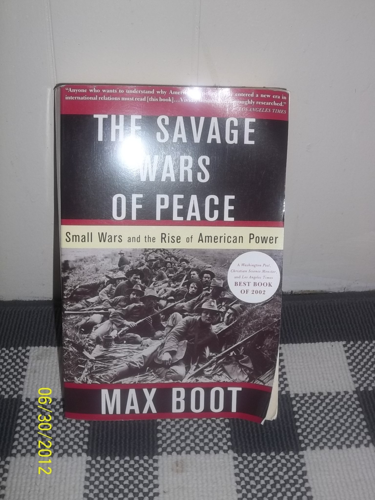 The Savage Wars Of Peace: Small Wars And The Rise Of American Power used book depot