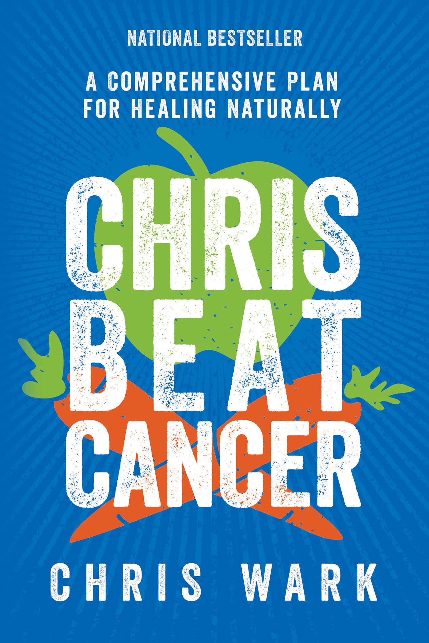 Chris Beat Cancer: A Comprehensive Plan for Healing Naturally used book depot