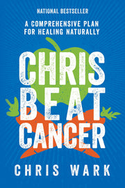 Chris Beat Cancer: A Comprehensive Plan for Healing Naturally used book depot